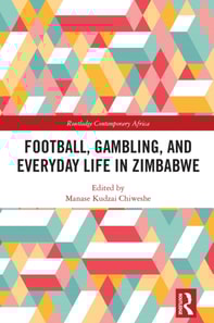 Football, Gambling, and Everyday Life in Zimbabwe