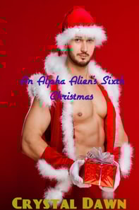 Alpha Alien's Sixth Christmas