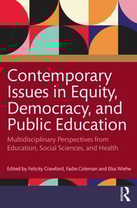 Contemporary Issues in Equity, Democracy, and Public Education