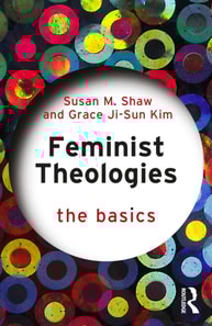 Feminist Theologies: The Basics