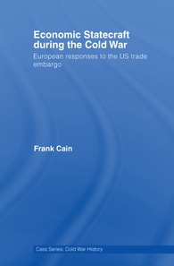 Economic Statecraft during the Cold War