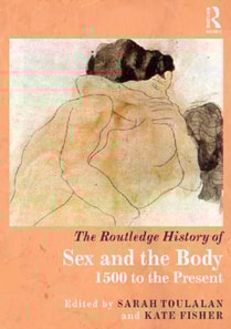Routledge History of Sex and the Body