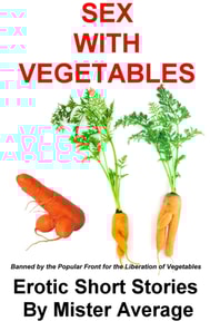 Sex With Vegetables