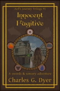 Innocent Fugitive - Aed's Journey Vol. 1