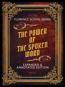 Power Of The Spoken Word - Expanded & Annotated Edition
