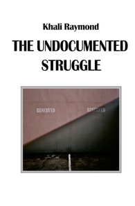 Undocumented Struggle