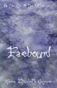 Faebound - A Novella of the Otherworld
