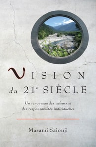 Vision du 21e Siecle: Un renouveau des valeurs et des responsabilites individuelles
