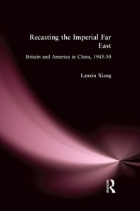 Recasting the Imperial Far East