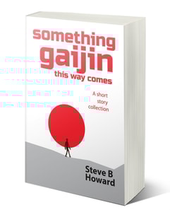 Something Gaijin This Way Comes