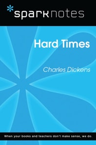 Hard Times (SparkNotes Literature Guide)