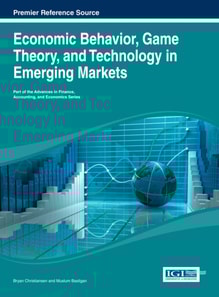 Economic Behavior, Game Theory, and Technology in Emerging Markets