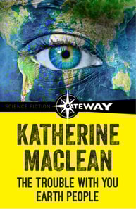 Trouble With You Earth People