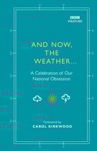 And Now, The Weather...