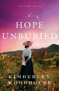 Hope Unburied (Treasures of the Earth Book #3)