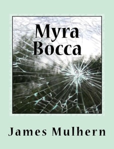 Myra Bocca: A Short Story