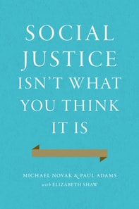 Social Justice Isn't What You Think It Is