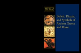 Beliefs, Rituals, and Symbols of Ancient Greece and Rome