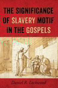 Significance of Slavery Motif in the Gospels