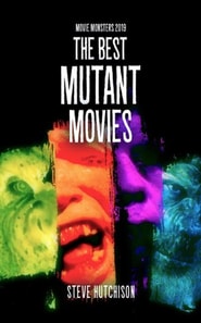 Best Mutant Movies (2019)