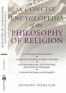 Concise Encyclopedia of the Philosophy of Religion
