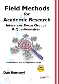 Field Methods for Academic Research : Interviews, Focus Groups and Questionnaires