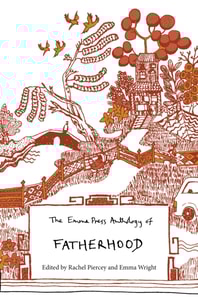 Emma Press Anthology of Fatherhood