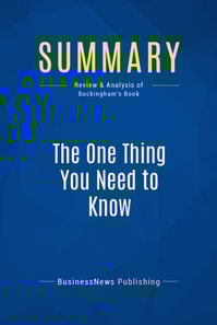 Summary: The One Thing You Need to Know