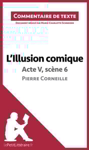 L'Illusion comique de Corneille - Acte V, scène 6