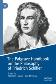 Palgrave Handbook on the Philosophy of Friedrich Schiller
