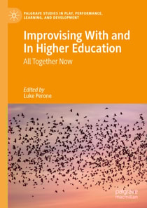 Improvising With and In Higher Education