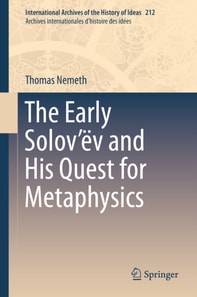Early Solov'ev and His Quest for Metaphysics