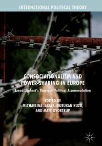 Consociationalism and Power-Sharing in Europe