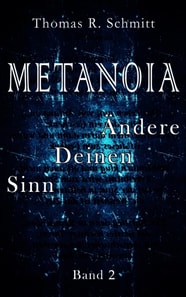METANOIA - Ändere Deinen Sinn - Band 2