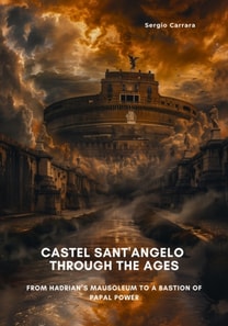 Castel Sant'Angelo Through the Ages