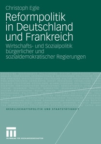 Reformpolitik in Deutschland und Frankreich