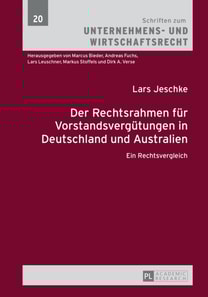 Der Rechtsrahmen fuer Vorstandsverguetungen in Deutschland und Australien