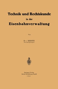 Technik und Rechtskunde in der Eisenbahnverwaltung