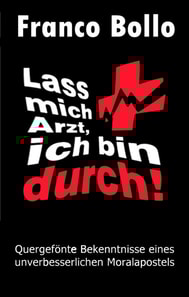 Lass mich Arzt, ich bin durch!