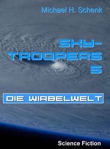 Sky-Troopers 5 - Die Wirbelwelt