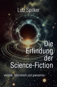 Die Erfindung der Science-Fiction