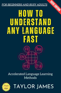 How to Understand Any Language Fast:
