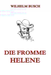 Die fromme Helene
