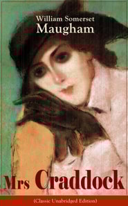 Mrs Craddock (Classic Unabridged Edition)