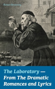 Laboratory  - From The Dramatic Romances and Lyrics