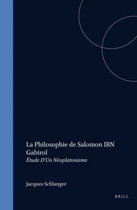 philosophie de Salomon ibn Gabirol. Etude d'un neoplatonisme
