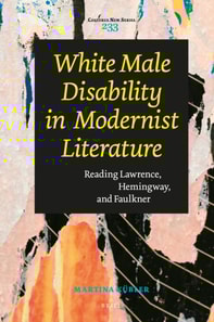 White Male Disability in Modernist Literature
