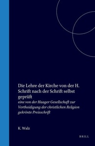 Die Lehre der Kirche von der H. Schrift nach der Schrift selbst gepruft