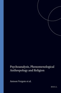 Psychoanalysis, Phenomenological Anthropology and Religion