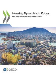 Housing Dynamics in Korea Building Inclusive and Smart Cities